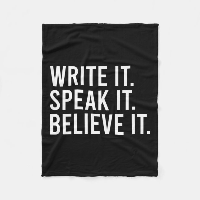 Write It Speak It Believe It Motivational Faith Ap Fleecefilt (Framsidan)