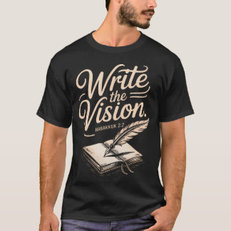 Write Vision Religious Verse Bible T Shirt