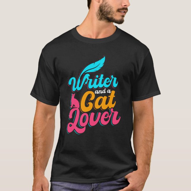 Writer And A Cat  Writer Quote T Shirt (Framsida)