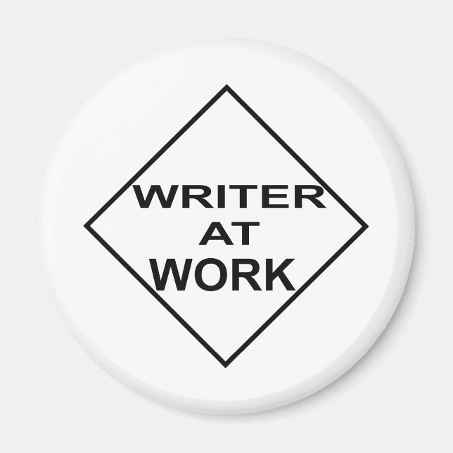 Writer at Work - Gift for Writer Magnet (Framsidan)