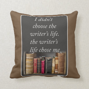 Writer Life valde mig Epic Literary Slogan Kudde