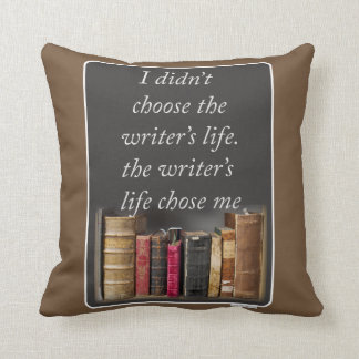 Writer Life valde mig Epic Literary Slogan Kudde