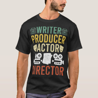 Writer Producer Actor Director Filmmaker Actress b T Shirt