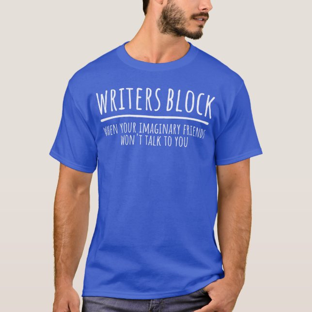 Writers Block Funny Imaginary Friends Au Writer Sm T Shirt (Framsida)