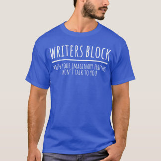 Writers Block Roliga Fantasifullkompisar Au Förfat T Shirt