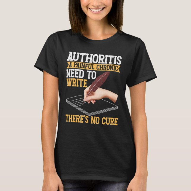 Writing For Authors And Writers 1 T Shirt (Framsida)