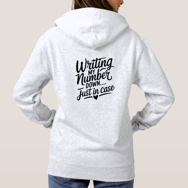 Writing My Number Down Just in Case | Cute Flirty  T Shirt (Baksida)