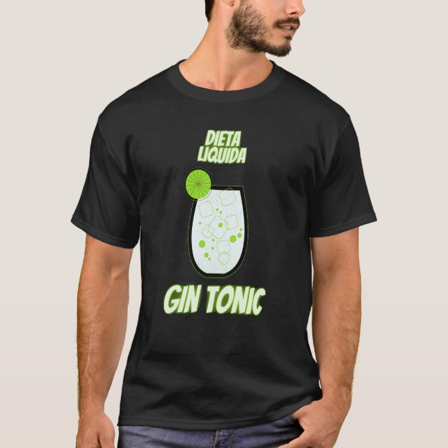Written  Gin Tonic Man Woman Nice Diet T Shirt (Framsida)