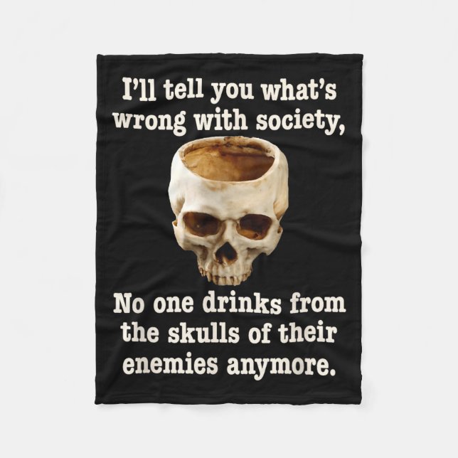 Wrong With Society - Don't Drink From Enemy Skulls Fleecefilt (Framsidan)