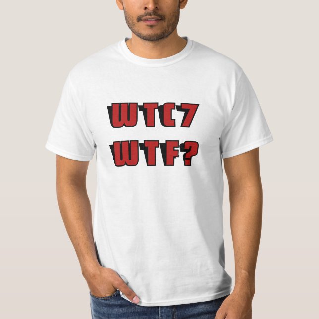 WTC 7 WTF? i rött Tee Shirt (Framsida)