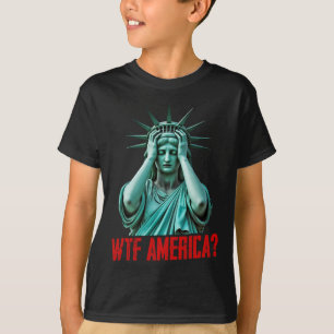 Wtf America Frihetsgudinnan Antitrump Politisk T Shirt