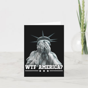 WTF America Gråter Frihetsgudinnan Patriotic Des Kort