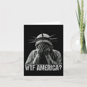 WTF America Gråter Frihetsgudinnan Shamnice Poli Kort