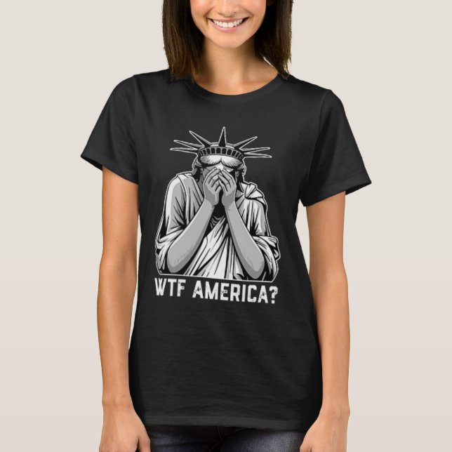 Wtf America Trump  T Shirt (Framsida)