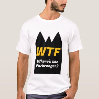WTF FarbrSchengen T-Shirt