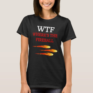 WTF Fireball Tees Vuxen Manar Black Modern Classic T Shirt
