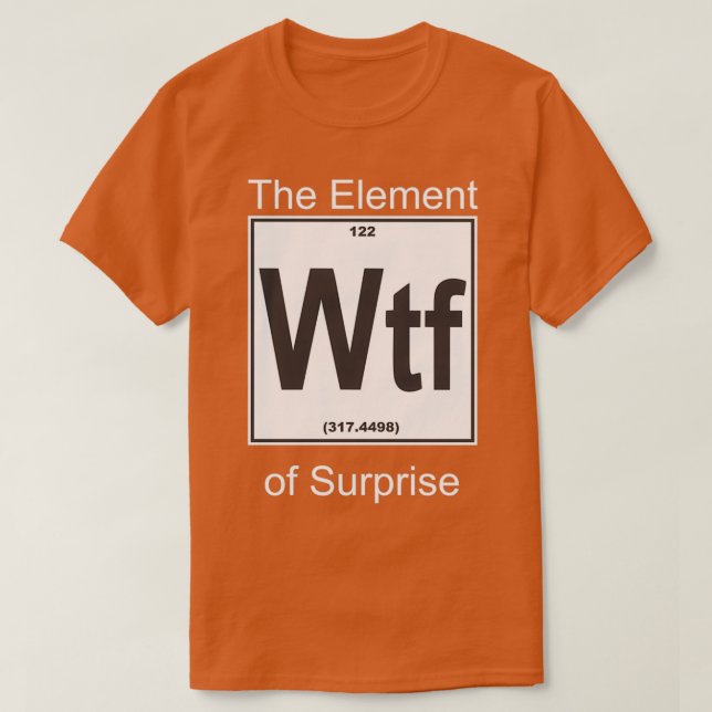 Wtf Inslag Surprise T Shirt (Design framsida)