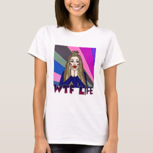 WTF Life   Frigörande av popkonst Stil Dam T Shirt