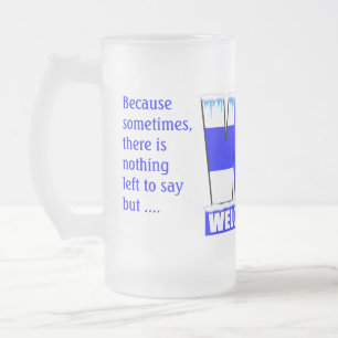 WTF-mugg Frostat Ölglas