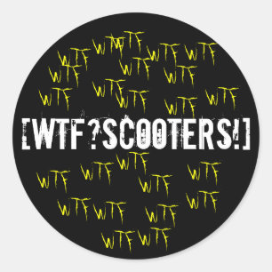 [WTF?scooters!] Runt Klistermärke