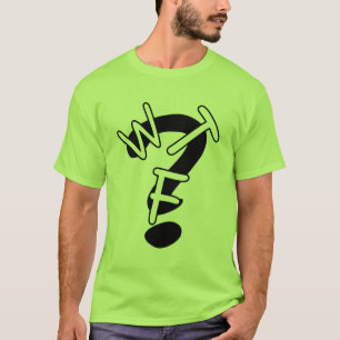 WTF-skjorta T Shirt