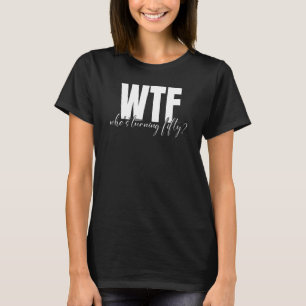 WTF som fyller 50 år T Shirt