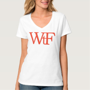 WtF T Shirt