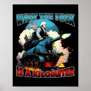 Wtf vad är en Kilometer George Washington i juli? Poster