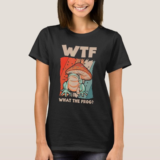 WTF Vad grodan Amphibian 4 T Shirt (Framsida)