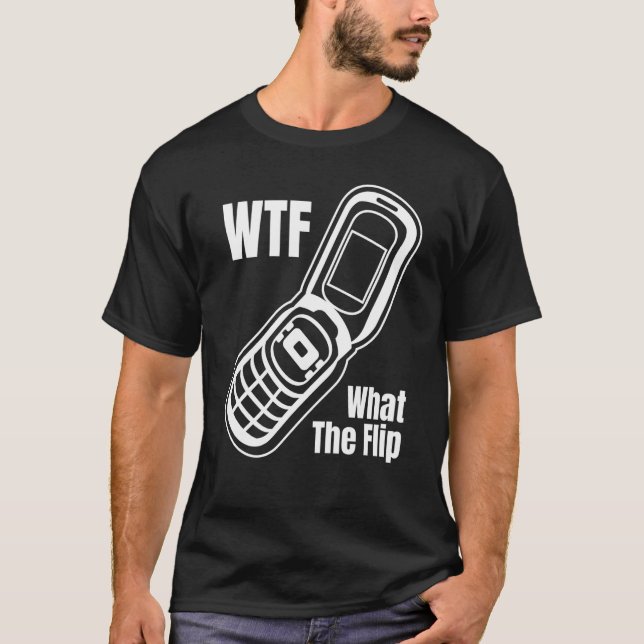 WTF Vad Vänd Mobil Vänd Mobilt T Shirt (Framsida)