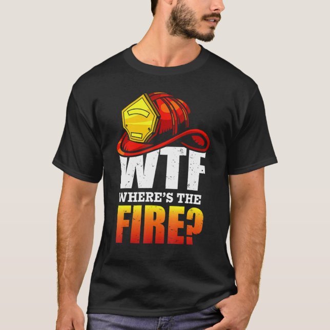 Wtf var är brandbekämparen Ord T Shirt (Framsida)
