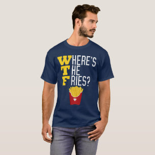 WTF var är det roliga snabbmat för pommes frites T Shirt