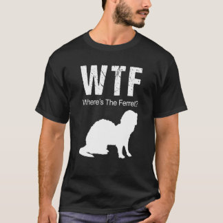 WTF Var är Ferret Animal? T Shirt