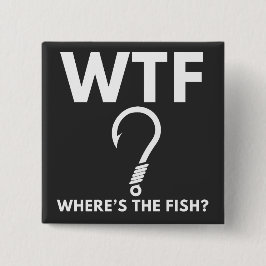 WTF Var Är Fisken Rolig Fiske Knapp