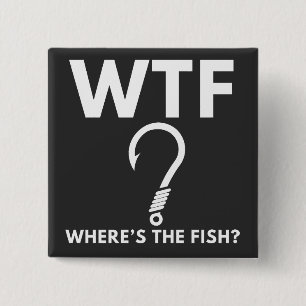 WTF Var Är Fisken Rolig Fiske Knapp