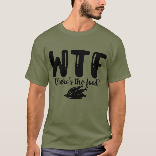 WTF Var är maten T Shirt (Framsida)