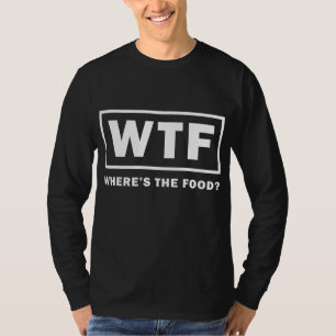 WTF, var är Thanksgivingen "Food FUNNY" i Turkiet T Shirt