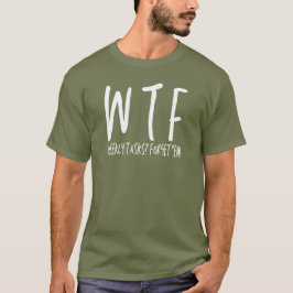 WTF-veckoaktiviteter? Glöm dem Funny Pension T Shirt