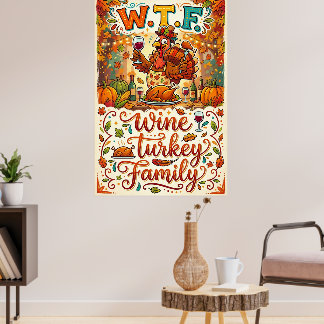 WTF Vin Turk Familj Affisch - Rolig Thanksgiving