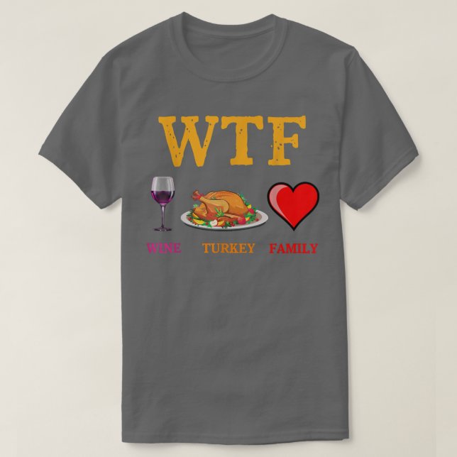 Wtf Vin Turkey Family Funny Thanksgiving Day Autu T Shirt (Design framsida)