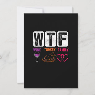 WTF Vin Turkey Family Happy thanksgiving Day Funn Inbjudningar