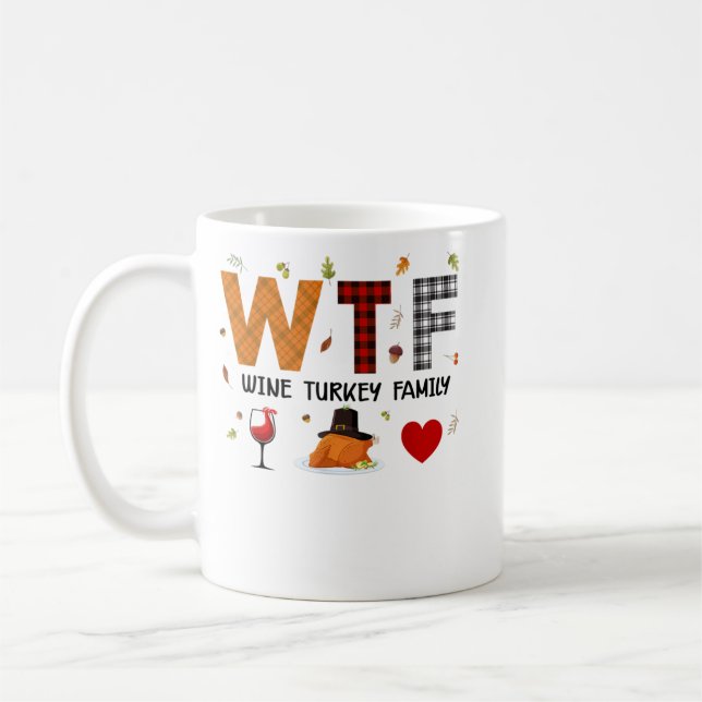 WTF Vin Turkey Family Play Shirt Funny Thanksgiv Kaffemugg (Vänster)