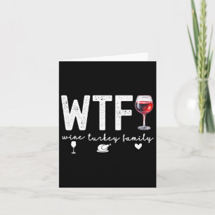 Wtf Vin Turkey Family Thanksgiving Dinner Funny F Kort