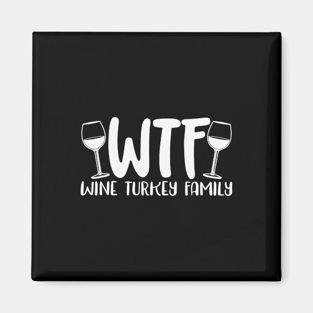 WTF Vin Turkiet Familj 1 Magnet (Framsidan)