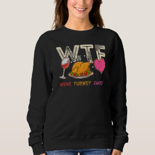 WTF Vin Turkiet Family Thanksgiving Dinner Turkey T Shirt