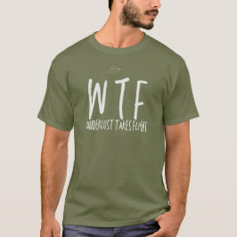 WTF Wanderlust tar flyget Pension Travel T Shirt