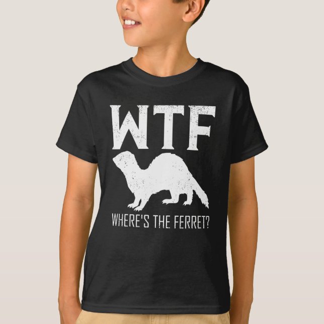 WTF Where's The Ferret Animal Gift T Shirt (Framsida)