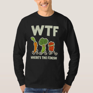 Wtf  Where's The Finish  Vegetables Running T Shirt