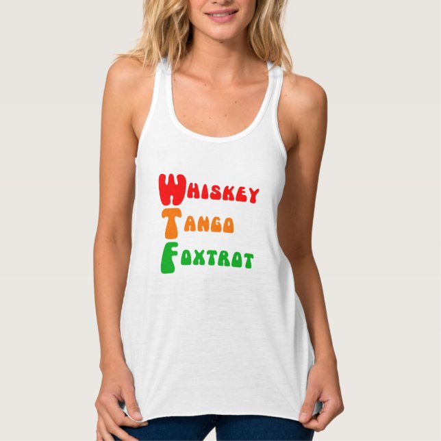 WTF Whiskey Tango Foxtrot roligt-akronym Linne Med Racerback (Framsida)