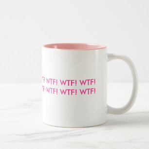 WTF! WTF! Mugg! Två-Tonad Mugg